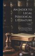 An Index to Legal Periodical Literature; Volume 3 by Leonard Augustus Jones, Hardcover | Indigo Chapters