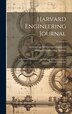 Harvard Engineering Journal by Harvard Engineering Society, Hardcover | Indigo Chapters