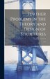 Further Problems in the Theory and Design of Structures by E E, Hardcover | Indigo Chapters