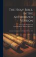 The Holy Bible in the Authorized Version by Christopher Wordsworth, Hardcover | Indigo Chapters