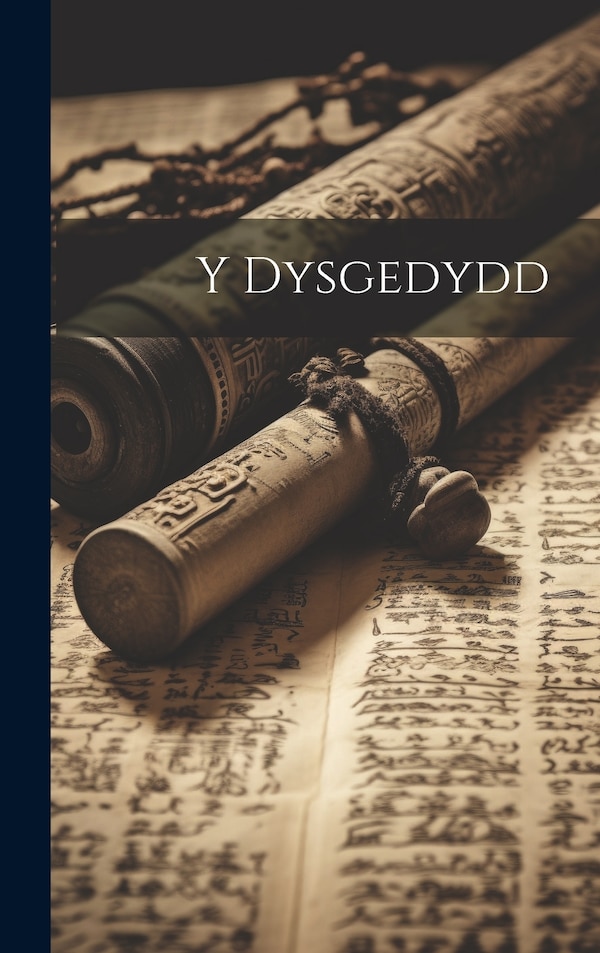 Y Dysgedydd by Anonymous, Hardcover | Indigo Chapters