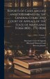 Reports of Cases Argued and Determined in the General Court and Court of Appeals of the State of Maryland Form 1800 by Reverdy Johnson, Hardcover