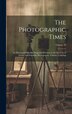 The Photographic Times by Anonymous, Hardcover | Indigo Chapters