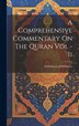 A Comprehensive Commentary On The Quran Vol - Ii by Emwherry Emwherry, Hardcover | Indigo Chapters