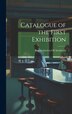Catalogue of the First Exhibition by Boston Society Of Architects, Hardcover | Indigo Chapters