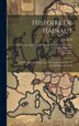 Histoire de Hainaut by Jean Lefèvre, Hardcover | Indigo Chapters