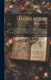 Florilegium by Melchior Vogüé, Hardcover | Indigo Chapters