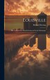 Louisville by Richard Deering, Hardcover | Indigo Chapters