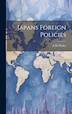 Japans Foreign Policies by A M Pooley, Hardcover | Indigo Chapters