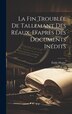 La fin troublée de Tallemant des Réaux d'après des documents inédits by Émile Magne, Hardcover | Indigo Chapters