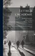 Lettre à l'Académie by Académie Française, Hardcover | Indigo Chapters