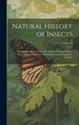 Natural History of Insects by Anonymous, Hardcover | Indigo Chapters