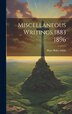 Miscellaneous Writings 1883 1896 by Mary Baker Eddy, Hardcover | Indigo Chapters