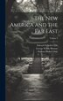 The new America and the Far East; Volume 2 by Edward Sylvester Ellis, Hardcover | Indigo Chapters