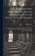 The Past History and Present Duties of the Faculty of Theology in Oxford by William Ince, Hardcover | Indigo Chapters
