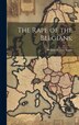 The Rape of the Belgians; by Wilfrid Robert] [From Old Cat [Smith, Hardcover | Indigo Chapters