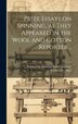 Prize Essays on Spinning as They Appeared in the Wool and Cotton Reporter by W Whitinsville Spinning Ring Company, Hardcover | Indigo Chapters
