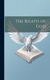 The Rights of God by Anonymous, Hardcover | Indigo Chapters