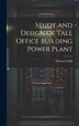 Study and Design of Tall Office Building Power Plant by Warren E Hill, Hardcover | Indigo Chapters