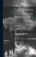 The Queen's Hotel Traveller's Guide, Hardcover | Indigo Chapters