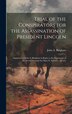 Trial of the Conspirators for the Assassination of President Lincoln by John A 1815-1900 Bingham, Hardcover | Indigo Chapters