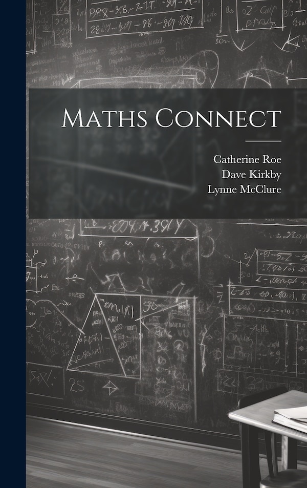 Maths Connect by Dave Kirkby, Hardcover | Indigo Chapters