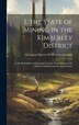 1. the State of Mining in the Kimberley District by Geological Survey Of Western Australia, Hardcover | Indigo Chapters