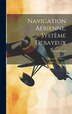 Navigation Aérienne Système Debayeux by Alfred Chapel, Hardcover | Indigo Chapters