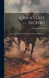 Can a State Secede? by Emory Washburn, Hardcover | Indigo Chapters