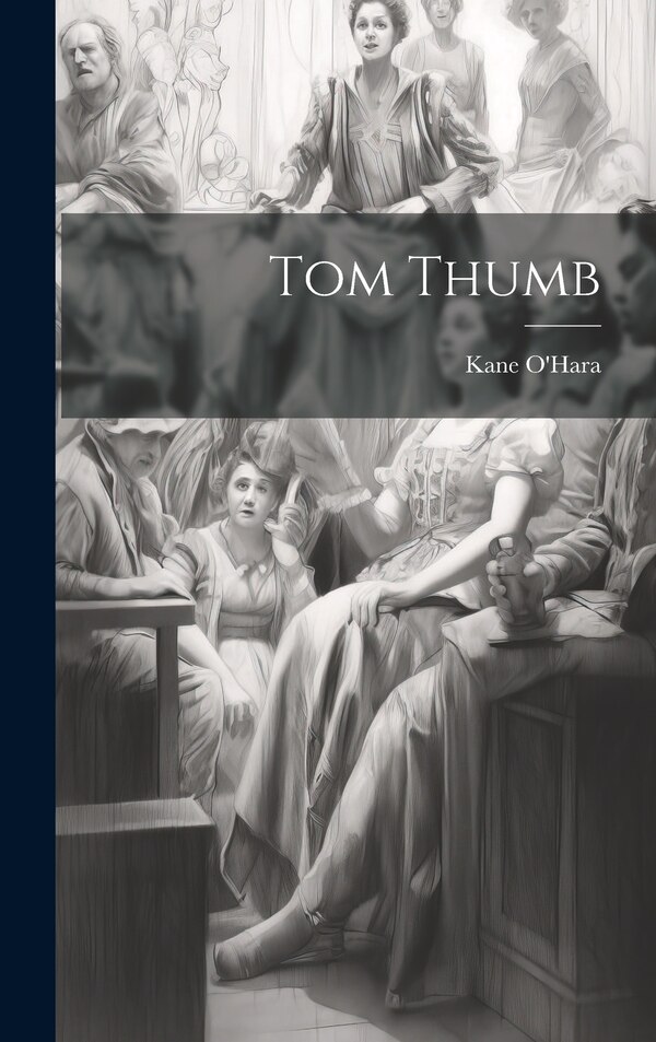 Tom Thumb by Kane O'hara, Hardcover | Indigo Chapters
