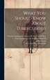What You Should Know About Tuberculosis by New York (N Y ) Dept of Health, Hardcover | Indigo Chapters