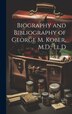 Biography and Bibliography of George M. Kober M.D. Ll. D by Anonymous, Hardcover | Indigo Chapters