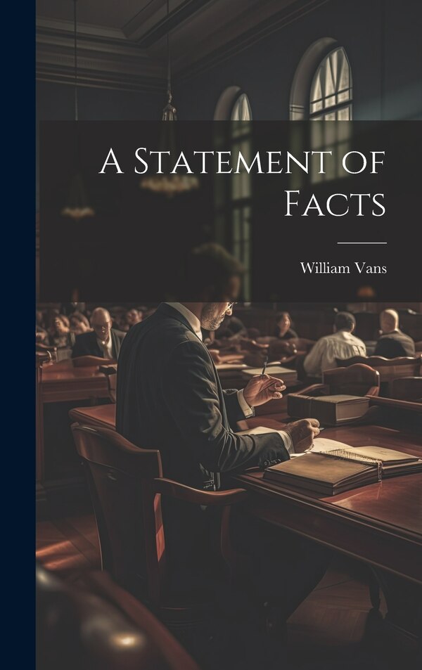 A Statement of Facts by William Vans, Hardcover | Indigo Chapters