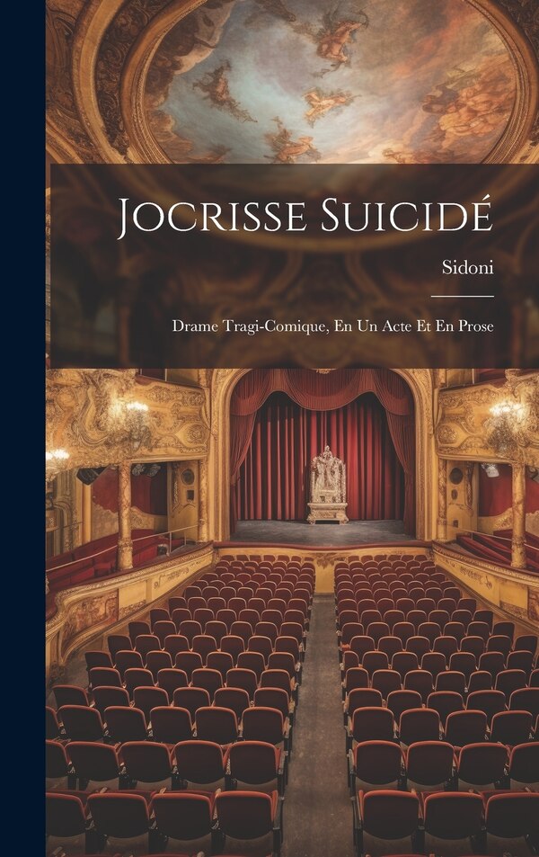Jocrisse Suicidé by Sidoni, Hardcover | Indigo Chapters