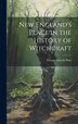 New England's Place in the History of Witchcraft by George Lincoln Burr, Hardcover | Indigo Chapters