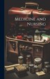 Medicine and Nursing by William Osler, Hardcover | Indigo Chapters