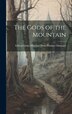 The Gods of the Mountain by Edward John Moreton Drax Plu Dunsany, Hardcover | Indigo Chapters