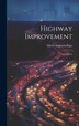 Highway Improvement by Albert Augustus Pope, Hardcover | Indigo Chapters