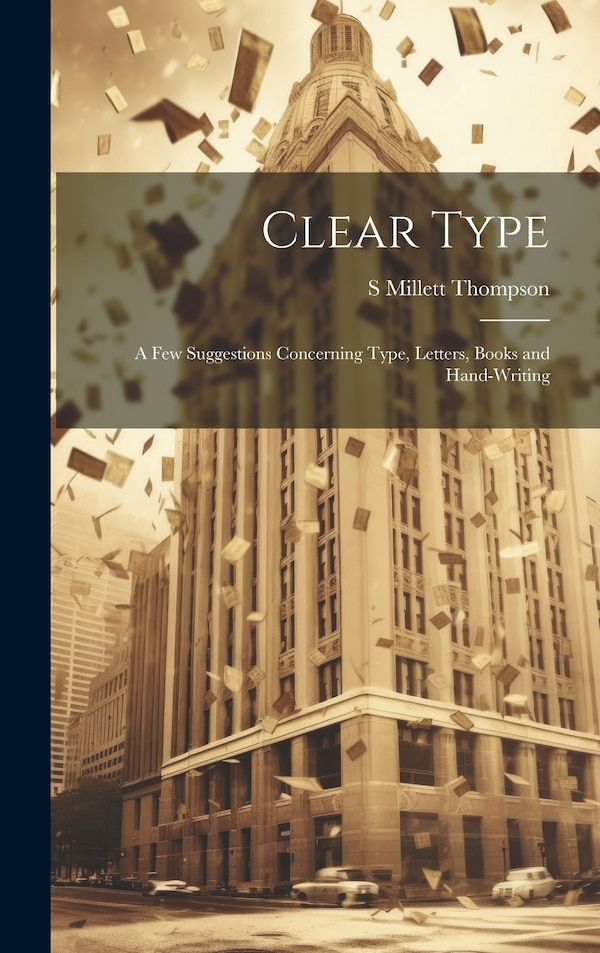 Clear Type by S Millett Thompson, Hardcover | Indigo Chapters