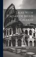 Talks With Caesar De Bello Gallico by Lambert Sauveur, Hardcover | Indigo Chapters