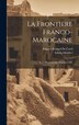 La Frontière Franco-Marocaine by Edwin Hodder, Hardcover | Indigo Chapters