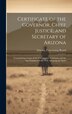 Certificate of the Governor Chief Justice and Secretary of Arizona by Arizona Canvassing Board, Hardcover | Indigo Chapters