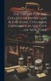 The Faculty of the College of Physicians & Surgeons Columbia University in the City of New York by Doris U Jaeger, Hardcover | Indigo Chapters