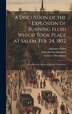 A Discussion of the Explosion of Burning Fluid Which Took Place at Salem Feb. 24 1852 by Eben Norton Horsford, Hardcover | Indigo Chapters