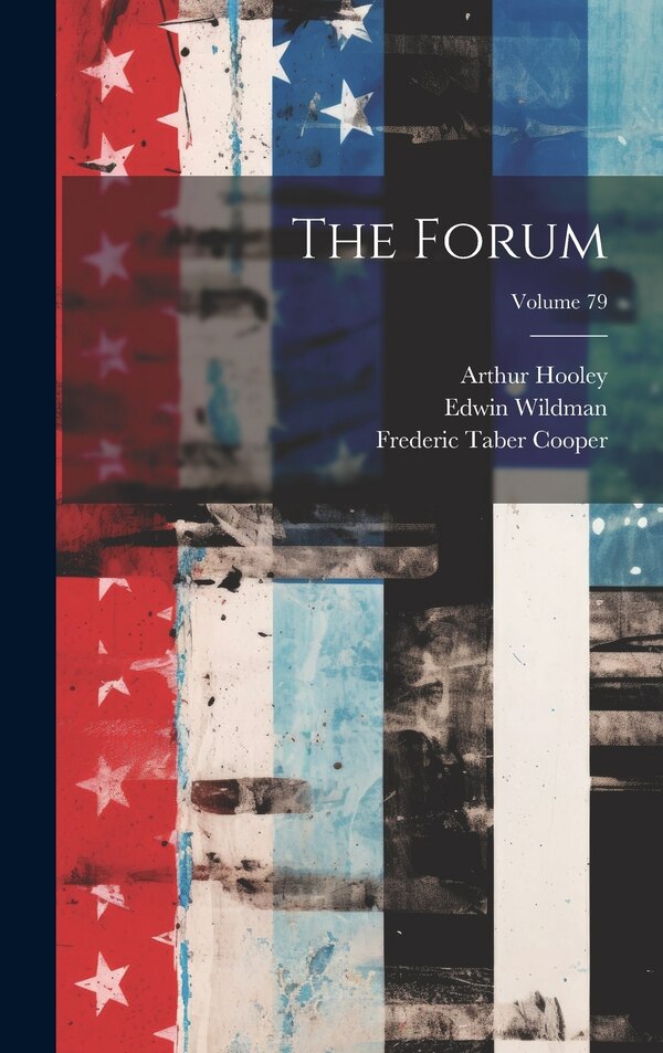 The Forum; Volume 79 by Frederic Taber Cooper, Hardcover | Indigo Chapters