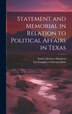 Statement and Memorial in Relation to Political Affairs in Texas by Ya Pamphlet Collection (Library of Co, Hardcover | Indigo Chapters