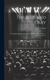 The Blue and Gray; an Original Allegorical Drama of the Civil War of 1861 to 1866. In Five Acts by J T [From Old Catalog] Vegiard, Hardcover