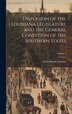 Dispersion of the Louisiana Legislature and the General Condition of the Southern States; Volume 2 by John Brown Gordon, Hardcover | Indigo Chapters