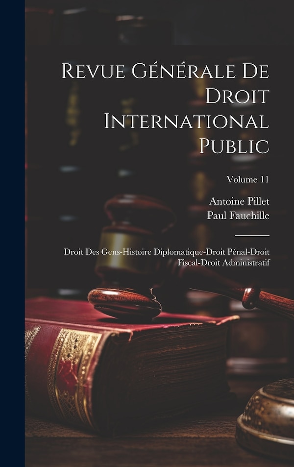 Revue Générale De Droit International Public by Paul Fauchille, Hardcover | Indigo Chapters
