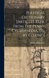 Political Dictionary [Articles Repr. From the Penny Cyclopaedia Ed. by G. Long], Hardcover | Indigo Chapters